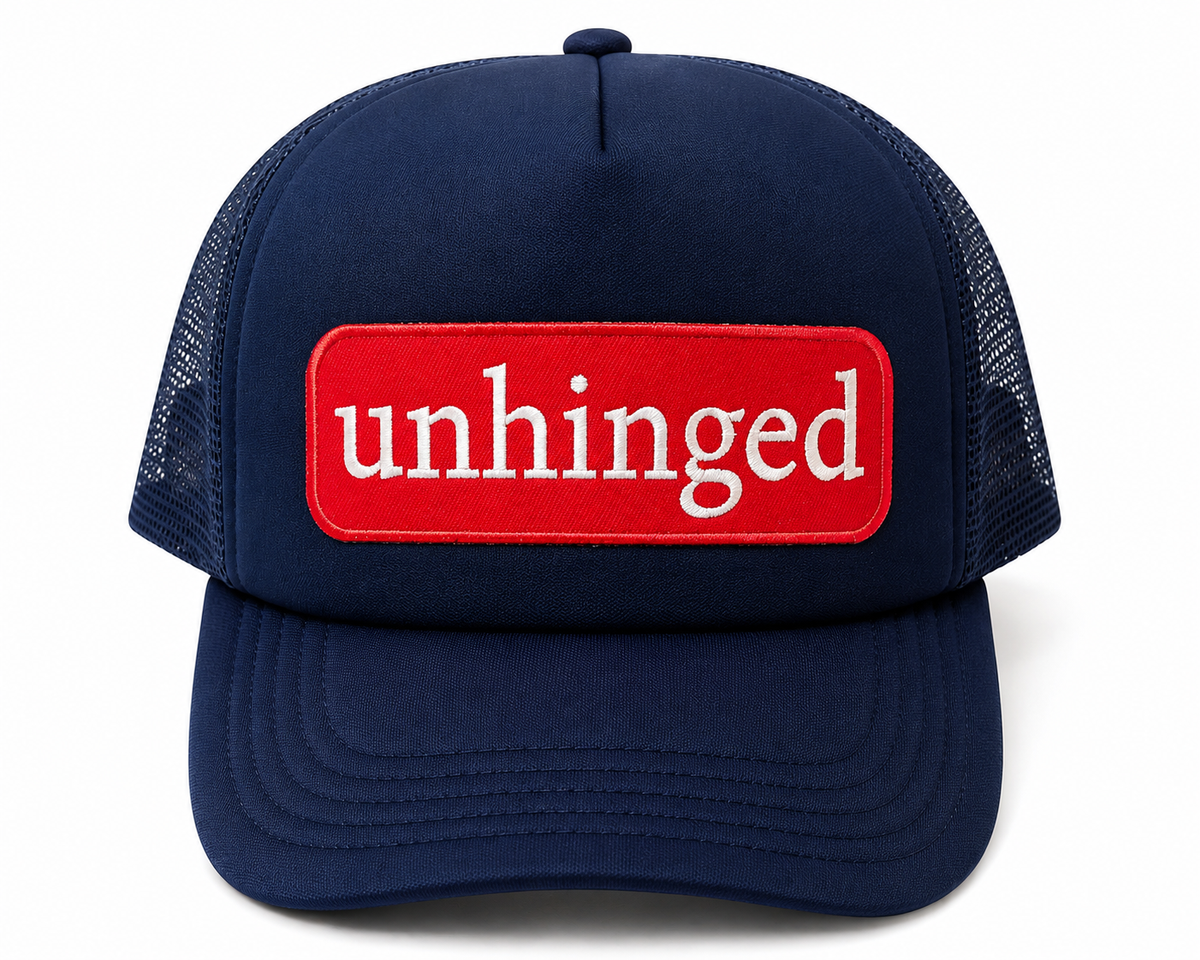 Unhinged Trucker Hat